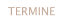 TERMINE
